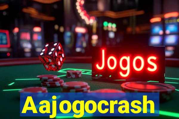 Aajogocrash