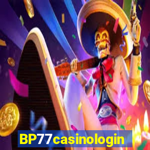 BP77casinologin