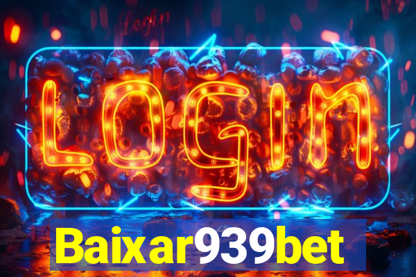 Baixar939bet