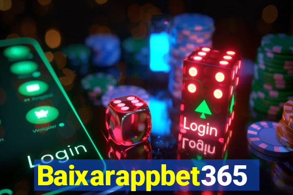 Baixarappbet365