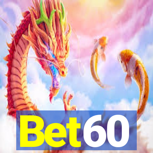 Bet60