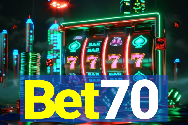 Bet70