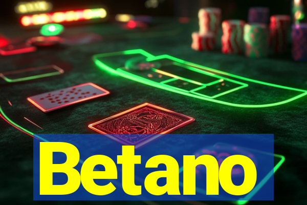 Betano