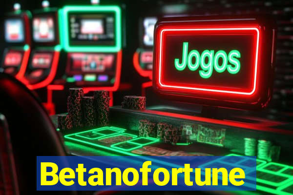 Betanofortune