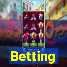 Betting