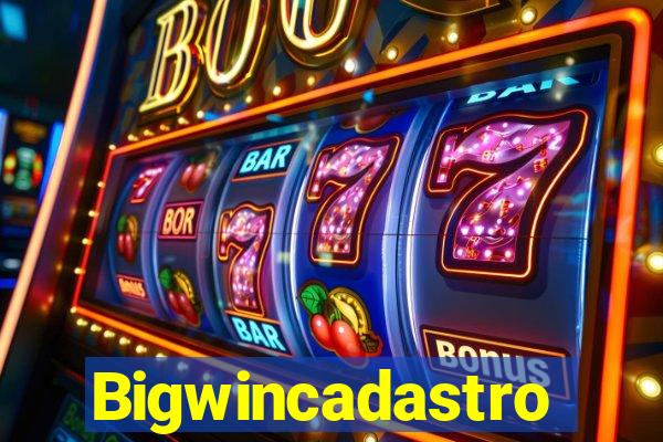 Bigwincadastro