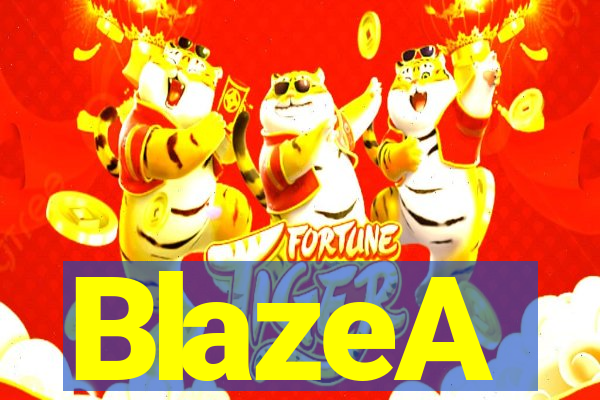 BlazeA