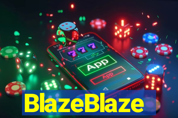 BlazeBlaze