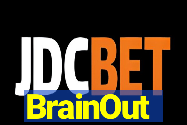 BrainOut