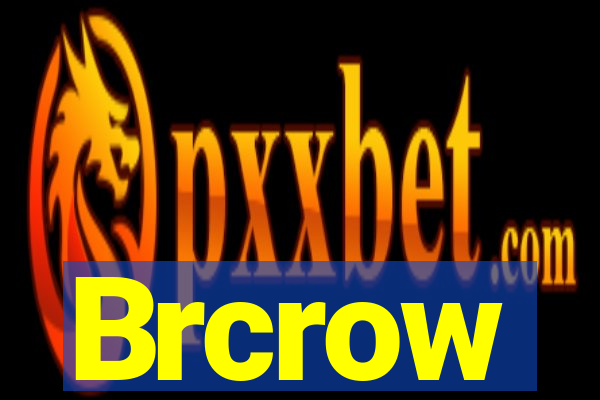 Brcrow