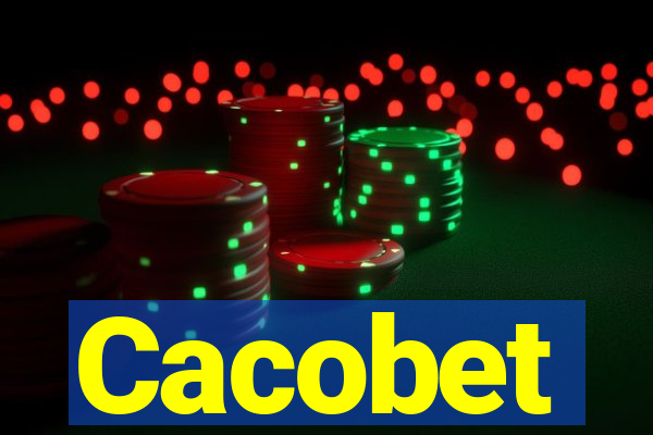 Cacobet