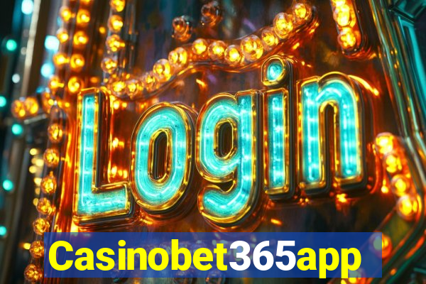 Casinobet365app