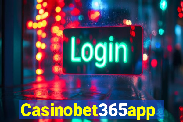 Casinobet365app