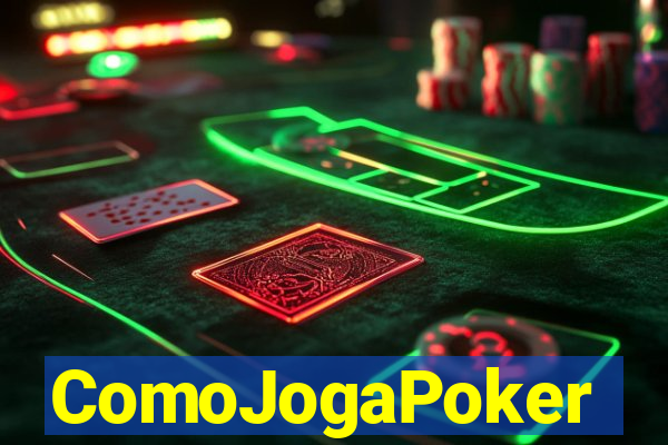 ComoJogaPoker