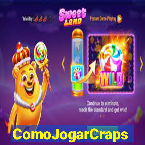 ComoJogarCraps