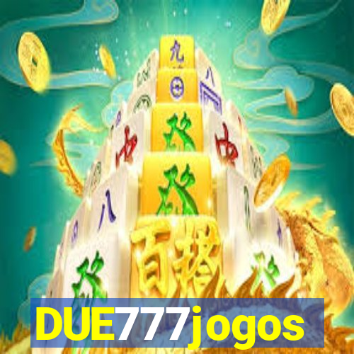 DUE777jogos