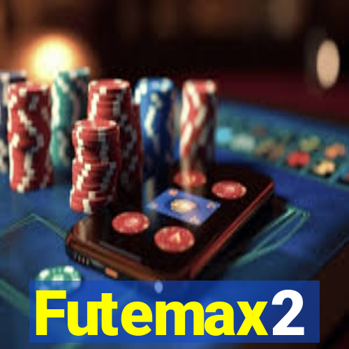 Futemax2