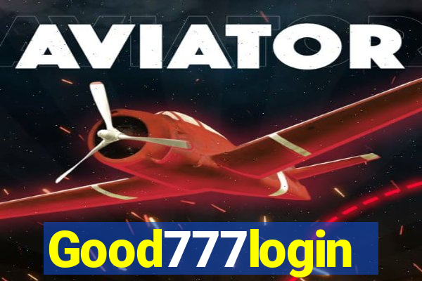 Good777login