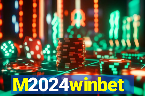 M2024winbet