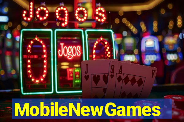 MobileNewGames