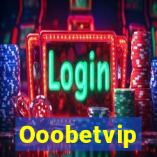 Ooobetvip