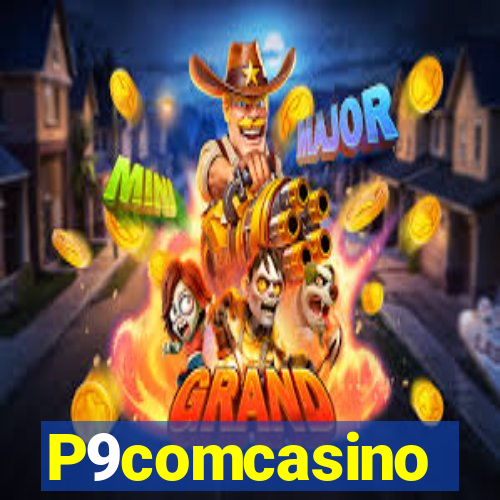 P9comcasino