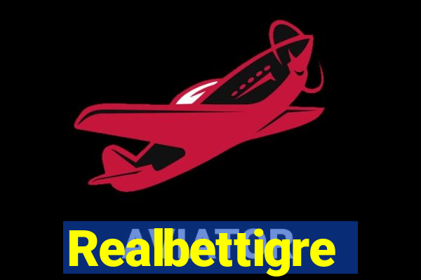 Realbettigre