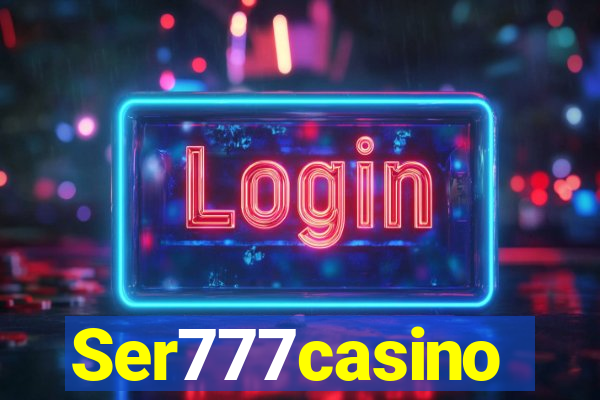 Ser777casino