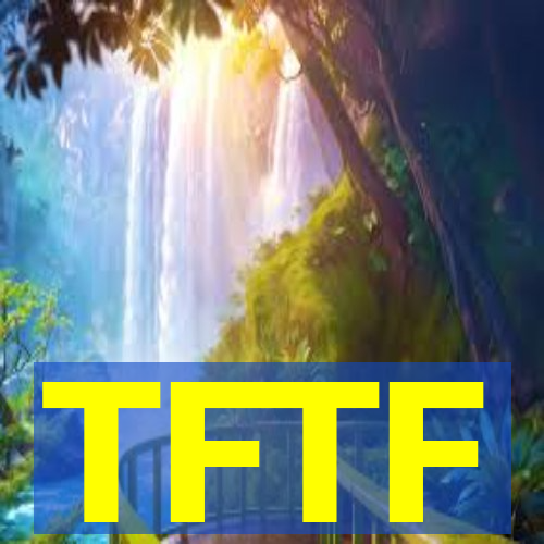 TFTF