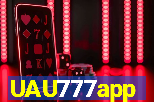 UAU777app