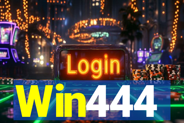 Win444