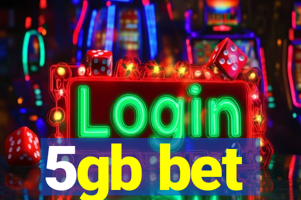 5gb bet