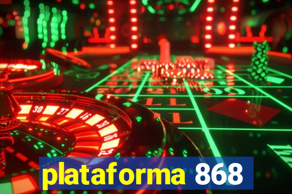 plataforma 868