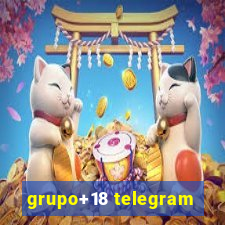 grupo+18 telegram