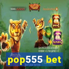 pop555 bet