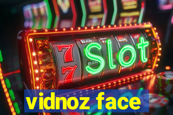 vidnoz face