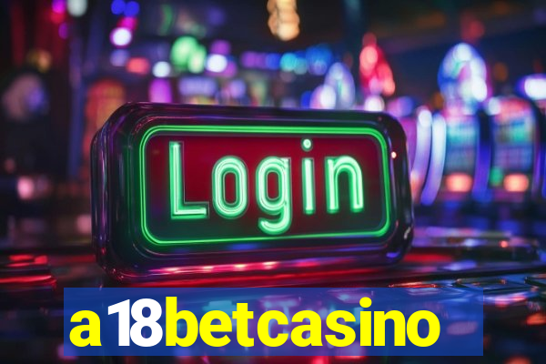 a18betcasino