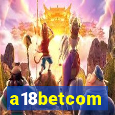 a18betcom