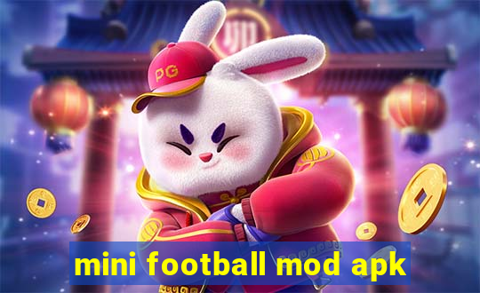 mini football mod apk