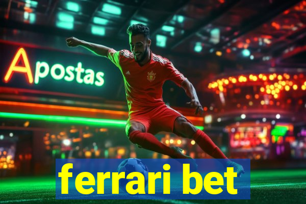 ferrari bet