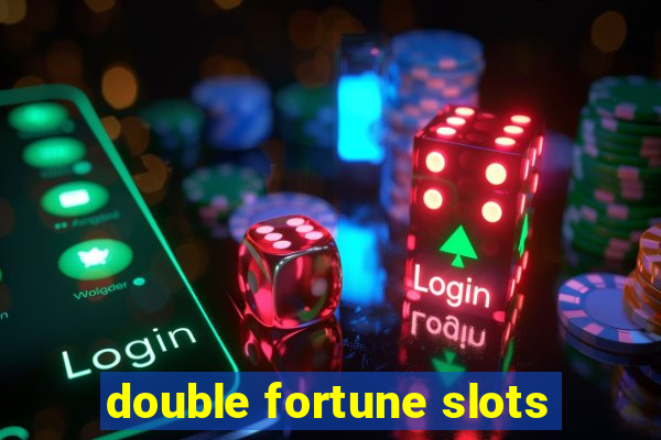 double fortune slots