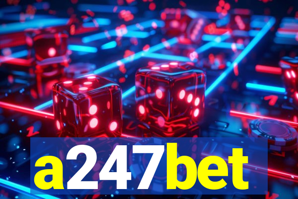 a247bet