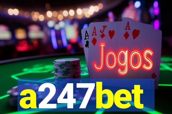 a247bet