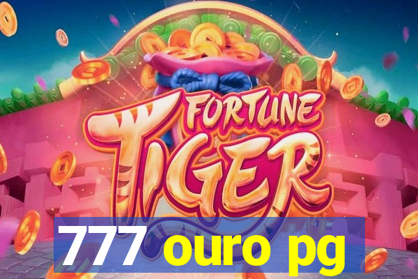 777 ouro pg