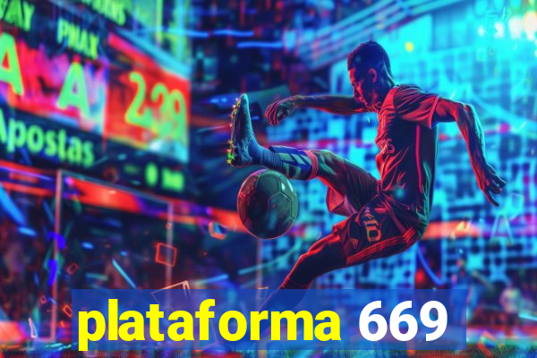 plataforma 669