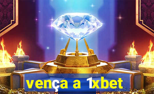 vença a 1xbet