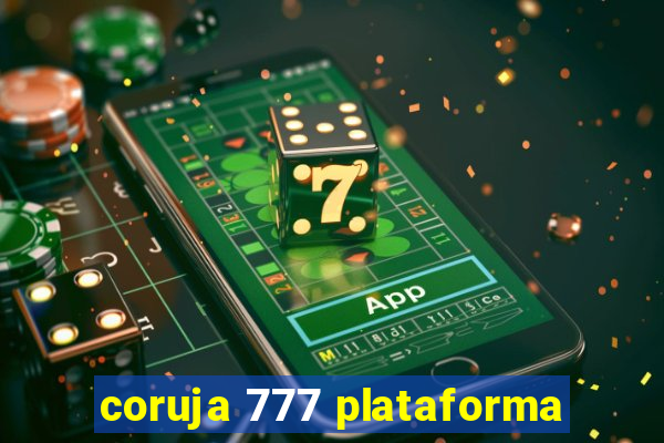 coruja 777 plataforma