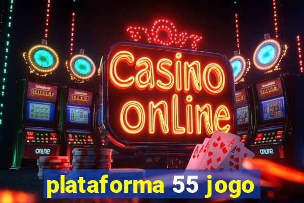 plataforma 55 jogo