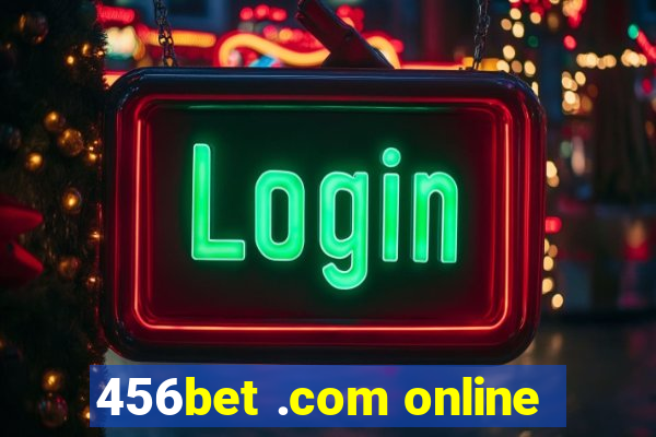 456bet .com online