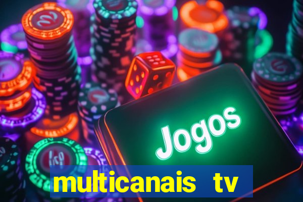 multicanais tv online ao vivo